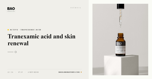BAO Laboratory Tranexamic Acid and Skin Renewal