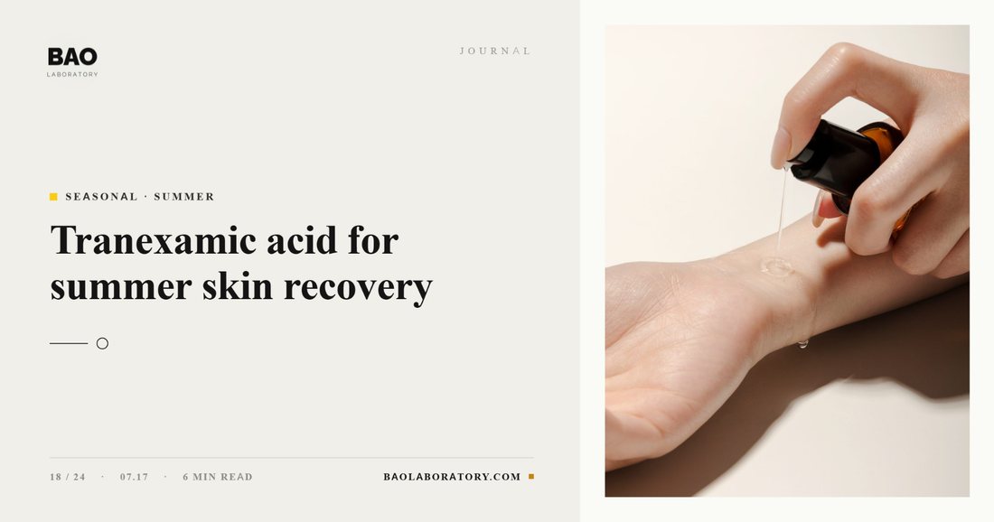 BAO Laboratory Tranexamic Acid for Summer Skin Recovery