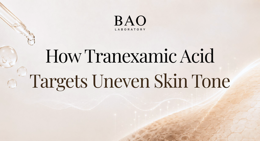 BAO Laboratory How Tranexamic Acid Targets Uneven Skin Tone