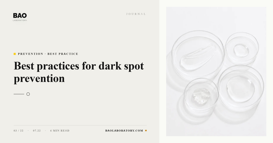 BAO Laboratory Best Practices for Dark Spot Prevention