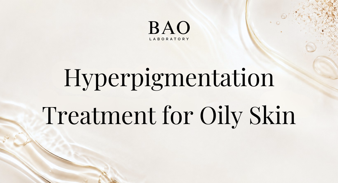BAO Laboratory Hyperpigmentation Treatment for Oily Skin