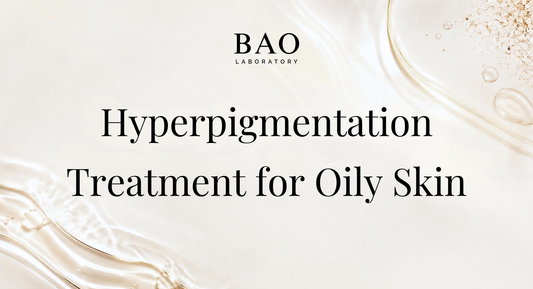BAO Laboratory Hyperpigmentation Treatment for Oily Skin