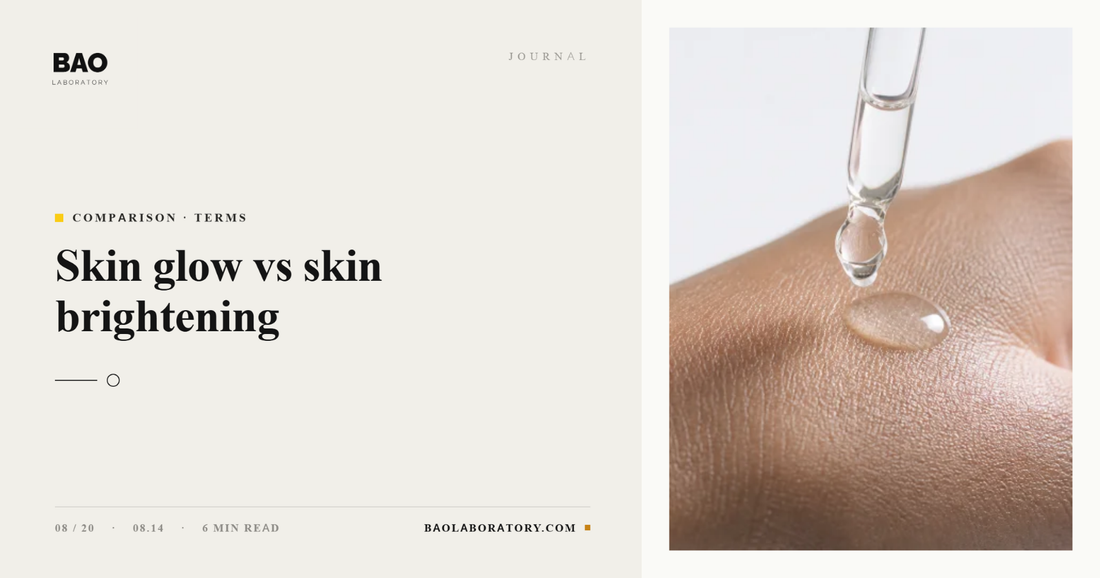 BAO Laboratory Skin Glow vs Skin Brightening