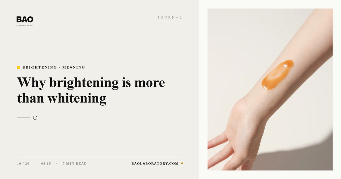 BAO Laboratory Why Brightening Is More Than Whitening