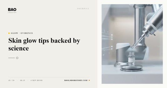 BAO Laboratory Skin Glow Tips Backed by Science