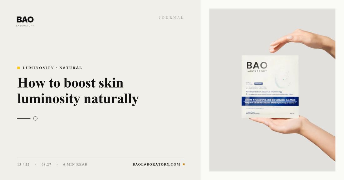 BAO Laboratory How to Boost Skin Luminosity Naturally