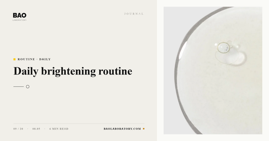 BAO Laboratory Daily Brightening Routine