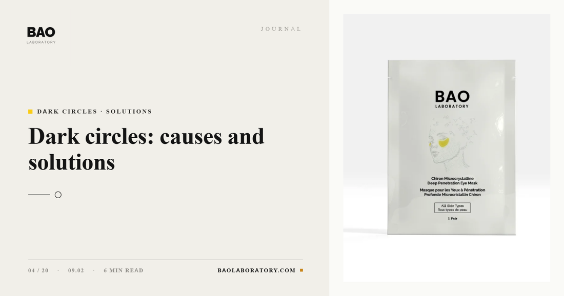 Dark Circles: Causes and Solutions