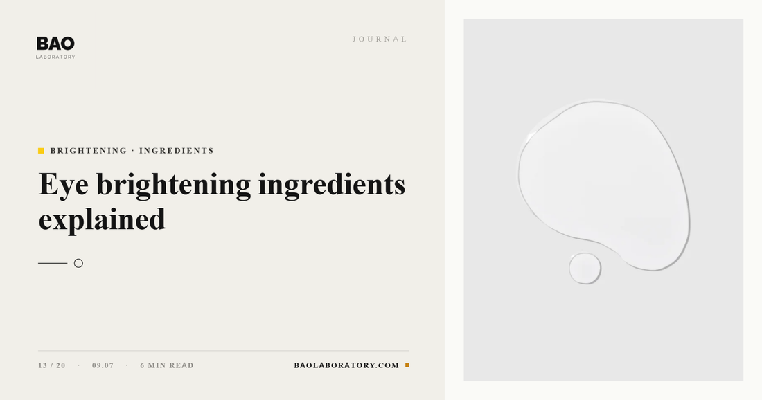 Eye Brightening Ingredients Explained
