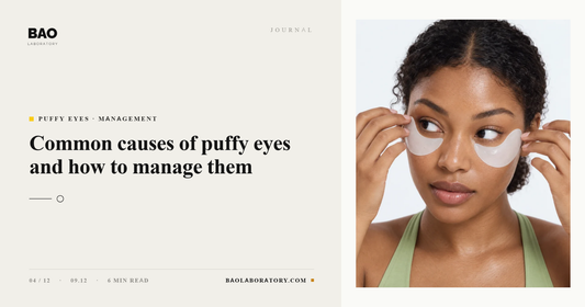 Common Causes of Puffy Eyes and How to Manage Them
