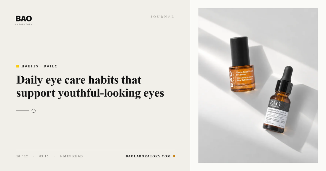 Daily Eye Care Habits That Support Youthful-Looking Eyes