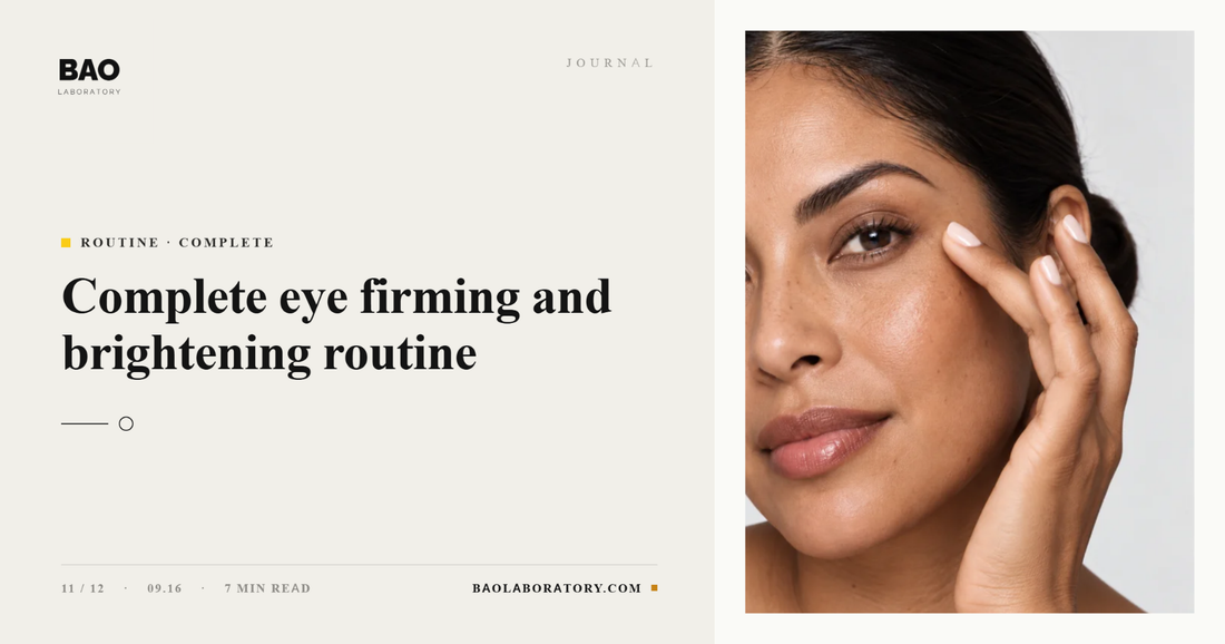 Complete Eye Firming and Brightening Routine