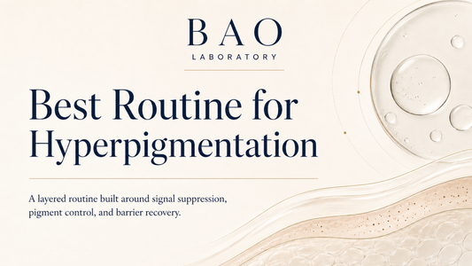 BAO Laboratory Best Routine for Hyperpigmentation